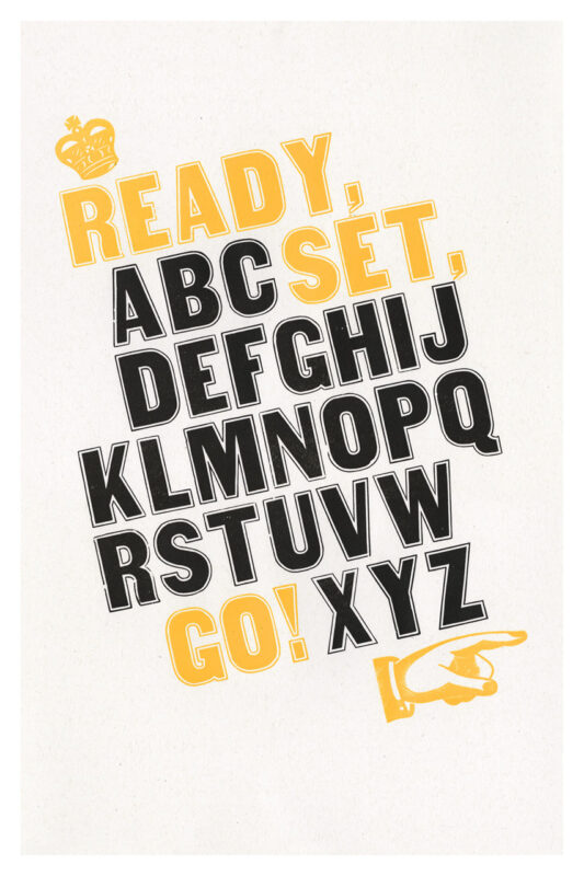 letterpress print specimen of wood type from the Rob Roy Kelly American Wood Type Collection Folio Revisited, yellow and black letters at an angle with the words ready, set, go! and crown and index wood cut images
